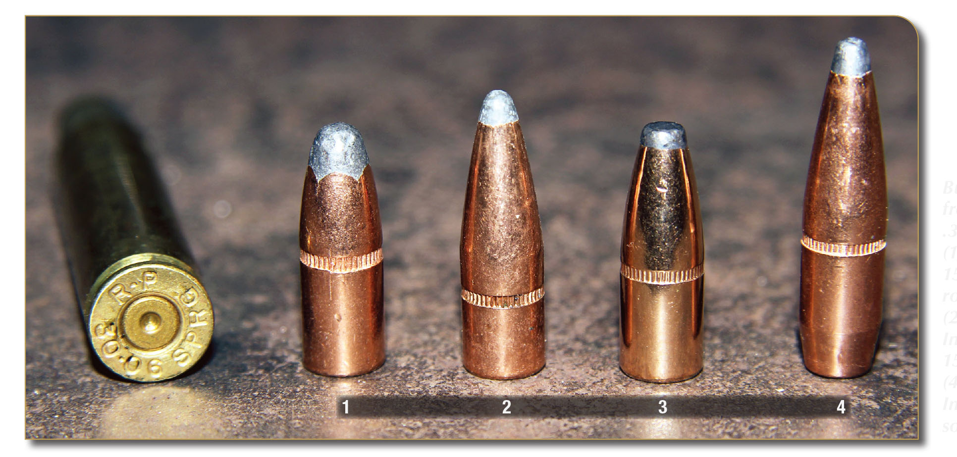 Bullets tested from Patrick’s .30-06 included: (1) Remington 150-grain softpoint roundnose W/C, (2) Hornady 150-grain InterLock, (3) Speer 150-grain Hot-Cor and (4) Hornady 180-grain InterLock boat-tail softpoint.
